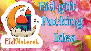 Eid gift ideagift idea for EidDiy Eid gift idea for friendgifteidgift packing new idea [upl. by Tabshey343]