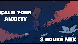 Calm Your Anxiety 3 HOURS [upl. by Ireg]