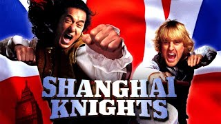 Shanghai Knights 2003 Movie  Jackie Chan Owen Wilson  Shanghai Knights Movie Full Facts Review [upl. by Siol]