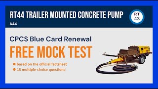 RT44 Trailer Mounted Concrete Pump  CPCS Blue Card Renewal Mock Test 15 Free Practice Questions [upl. by Riggall]