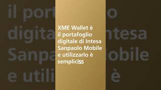 Intesa Sanpaolo Private Banking presenta XME Wallet  App Intesa Sanpaolo Mobile [upl. by Rakia]