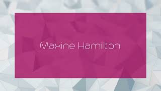 Maxine Hamilton  appearance [upl. by Olaznog]