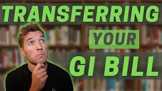 Transferring your GI Bill  How to  WARNING [upl. by Ymer14]