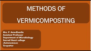 METHODS OF VERMICOMPOSTINGCOMPOSTINGVERMITECHNOLOGYDIFFERENT METHODS OF VERMICOMPOST [upl. by Thirzi]