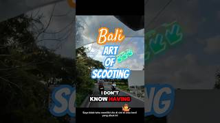 🏍️ Master the Art of Scooting in Bali 🛵 If you want to save time on Balis busy streets learning [upl. by Sanjay349]