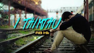 RB hk  I THIMTHUshortsvideo kuki statusvideo newsong lyrics 2024 [upl. by Annodam]