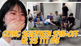 SEVENTEEN GOING SEVENTEEN SPINOFF EP23 TTT MT SVT REALITY 3 REACTION [upl. by Yroggerg128]