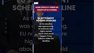 EU Settlement Scheme Home Office Uturns on Rights January 2024 Changes ytshorts [upl. by Milburt]