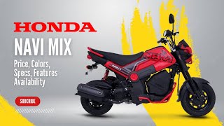 2024 Honda Navi Mix Price Colors Specs Features Availability [upl. by Guyon]