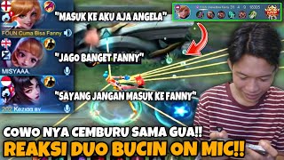 REAKSI DUO BUCIN ON MIC MELIHAT FANNY GUA COWONYA CEMBURU SAMA GUA [upl. by Ayital855]