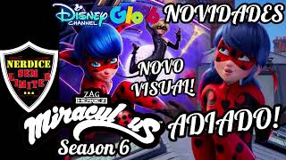 MIRACULOUS SEASON 6 ADIADA para 2025 Novo Visual Ladybug Poster e Novidades da Variety [upl. by Susanna]