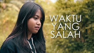 Waktu Yang Salah  Fiersa Besari Cover by Hanin Dhiya [upl. by Tasia]