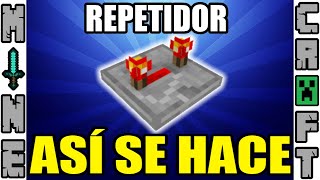 COMO HACER EL REPETIDOR DE REDSTONE EN MINECRAFT [upl. by Aititel]