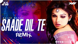 Saade Dil Te Remix  Daler Mehndi  Dj AxN  Latest Punjabi Remix [upl. by Arola]