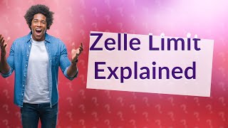 What is the Zelle limit per day [upl. by Eniarol]