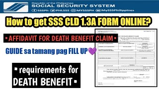 How to get CLD 13A FORM ONLINE for SSS DEATH BENEFIT CLAIM APPLICATION [upl. by Rothschild]