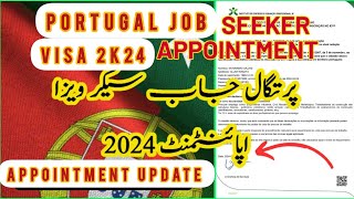 How To Book Portugal Job Seeker Visa Appointment Update July 2024 [upl. by Ban756]