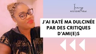 J’ai raté ma dulcinée par des critiques d’amies [upl. by Orozco]