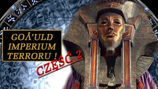 Goauld  Imperium Terroru Część 2 [upl. by Feeley487]