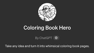 How To Use Coloring Book Hero GPT [upl. by Ahsiral]