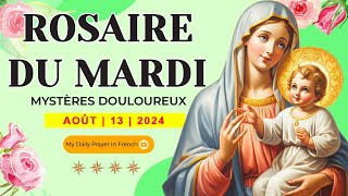 ROSAIRE DE GUÉRISON MYSTÈRES DOULOUREUX ROSAIRE DU MARDI🌹13 AOÛT 2024 🙏🏻 PRIERE POUR LESPOIR [upl. by Trefler]