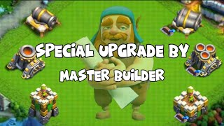 Special Upgrade By Master Builder  Clash of Clans ✅ [upl. by Yseulta]