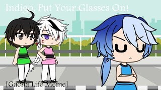 Bubbles Put Your Glasses OnGacha Life Meme [upl. by Zoara47]