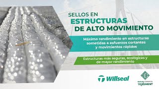 Sellos para juntas en estructuras de alto movimiento  Willseal [upl. by Silvestro]