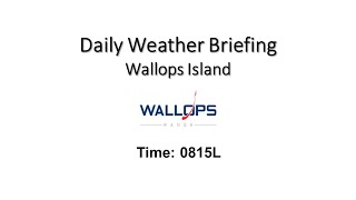 Daily Wallops Island Operations Weather Briefing October 2nd 2024 [upl. by Adnaram804]