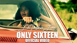 LaTasha Lee  SixTeen  Official Music Video [upl. by Eintrok337]