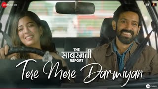 Tere Mere Darmiyan  TSR  Vikrant Massey Raashii Khanna Barkha Sing [upl. by Gothard869]