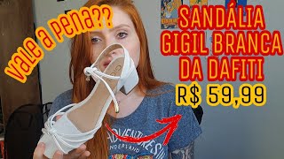 SANDÁLIA GIGIL BRANCA DA DAFITI R5999  VALE A PENA [upl. by Ahseinat795]