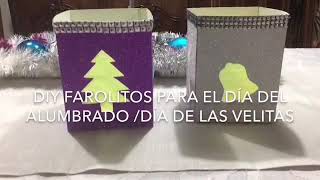 DIY FAROLES PARA EL DÍA DE LAS VELITAS súper fácil de hacer [upl. by Lark]