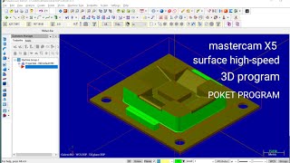 MASTERCAM X5 surface rough pockethighspeedcounter program surface highspeed3d program [upl. by Peednus]