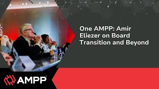 One AMPP Amir Eliezer on Board Transition and Beyond [upl. by Boff]