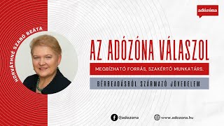 Az Adózóna válaszol bérbeadásból származó jövedelem  Horváthné Szabó Beáta adószakértő [upl. by Airbmak980]