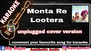 Monta re Karaoke  unplugged cover version karaoke  disha Hara kemon boka  aesthetic audio [upl. by Letnohs]