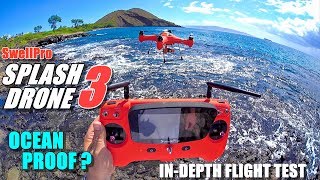 SwellPro Waterproof SPLASH DRONE 3 Review  Part 2 Flight Test  Ocean Proof [upl. by Knobloch963]