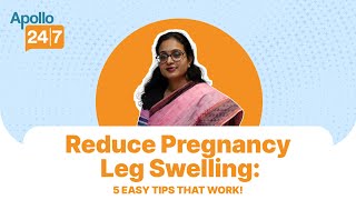 How to Naturally Reduce Leg Swelling During Pregnancy 5 Home Remedies  Apollo 247 [upl. by Ashti737]