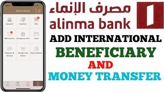 Alinma Bank add international beneficiary and money transfer  Alinma express money transfer [upl. by Rehnberg201]