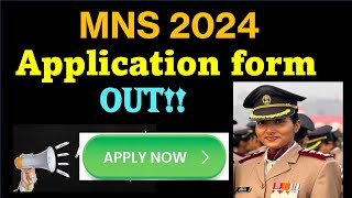 mns 2024 application form out  mns 2024 application form  mns 2024 latest updatemnsofficerrmns [upl. by Enirroc]