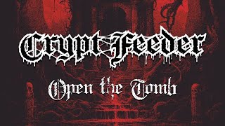 ‘CRYPT FEEDER’  Open The Tomb  Lyric Video  HM2 Soaked Death Metal from the UK [upl. by Aiceled608]