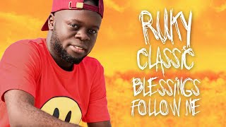 Blessings Follow Me feat Ruky Classic  Audio Only [upl. by Eadmund840]