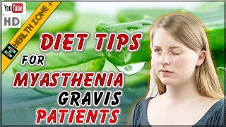 6 Diet Tips for Myasthenia Gravis Patients [upl. by Lerrad518]