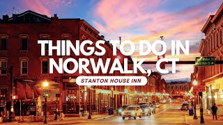 Things To Do In Norwalk CT Top 15 Most Unique Spots [upl. by Esaele]