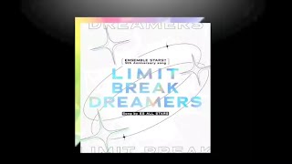 Ensemble Star  Limit Break Dreamers 4Piece [upl. by Stonwin]