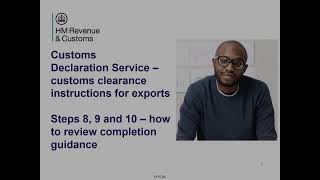 Customs clearance instructions for exports – Steps 8 9 and 10 – how to review completion guidance [upl. by Eelrefinnej900]