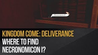 Kingdom Come Deliverance  Where to find Necronomicon I [upl. by Emera796]