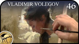 How to paint oil painting Art by Vladimir Volegov [upl. by Aitam]