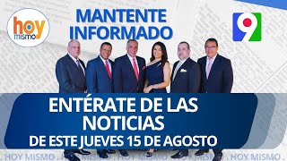 Titulares de prensa dominicana jueves 15 de agosto 2024  Hoy Mismo [upl. by Conway530]